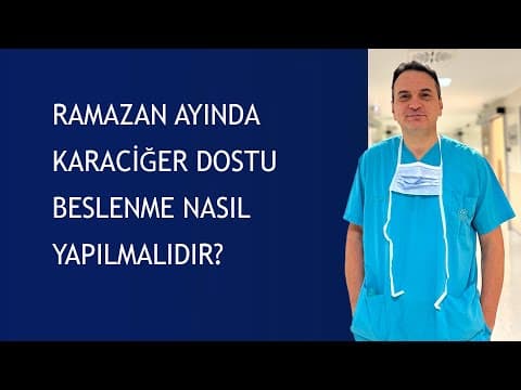 Ramazan Ayında Karaciğer Dostu Beslenme Nasıl Yapılmalıdır?
